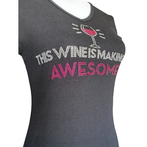 Chris' Stuff This Wine Is Making Me Awesome Top Shirt SZ Small Rhinestones - Picture 7 of 11